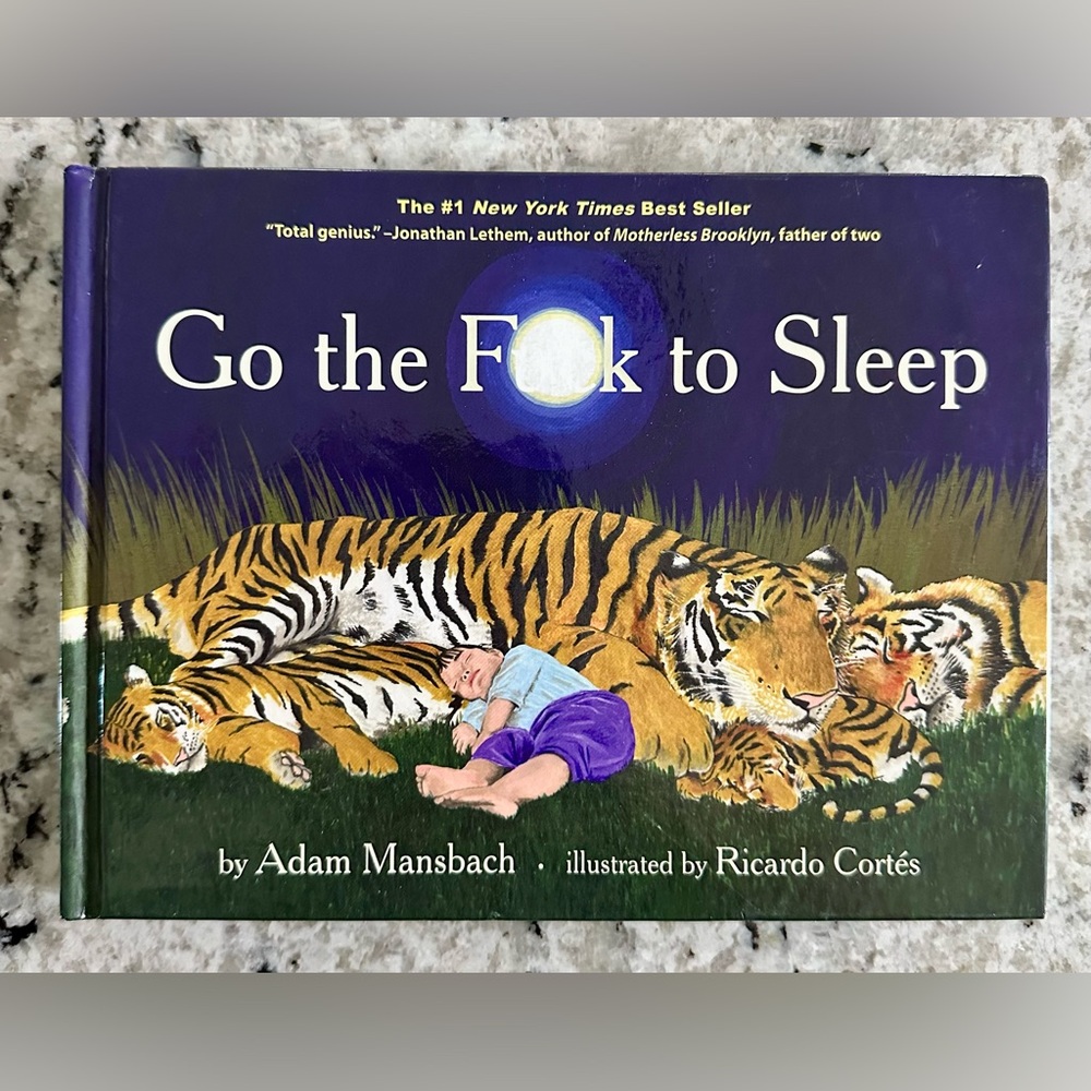 Go the F to Sleep and F, Now there are Two by Adam Mansbach